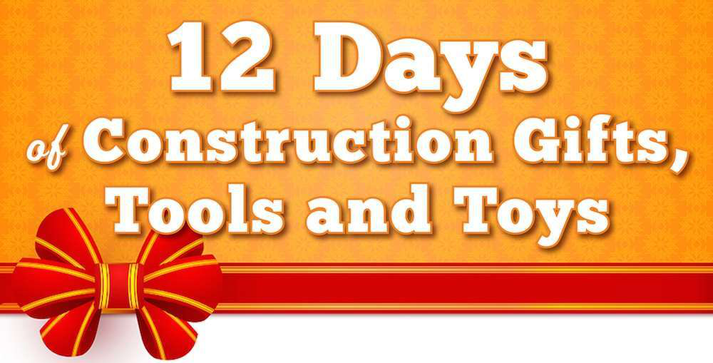 12 Days of Construction Gifts Tools Toys