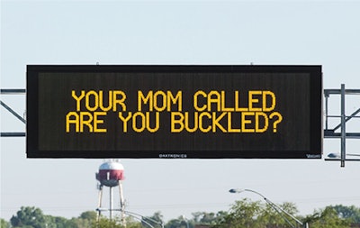 This message in honor of Mother’s Day is among the humorous catch phrases the Nebraska DOT is posting on its digital highway signs on Fridays to remind drivers to be safe.