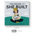 The House That She Built teaches young readers about careers in the homebuilding industry.