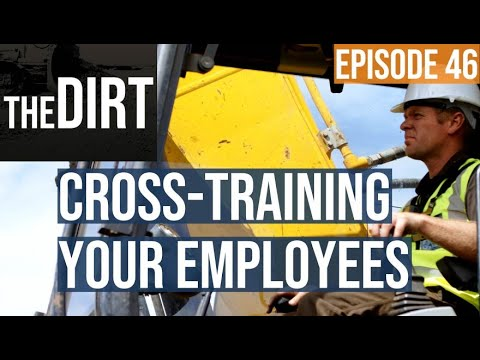 the dirt episode 46 cross training your employees