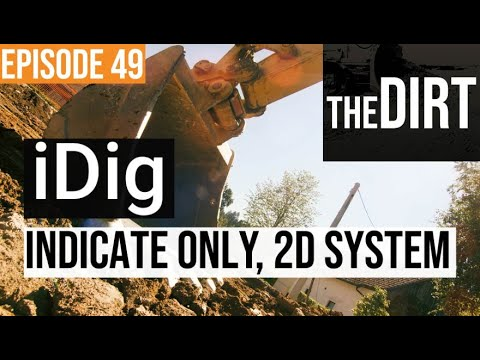 Episode 49 The Dirt iDig Indicate Only, 2D System