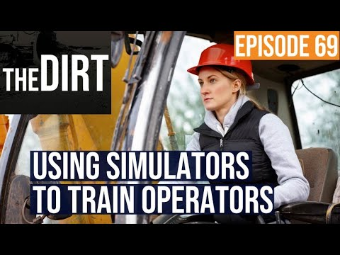 The Dirt Episode 69 Using Simulators to Train Operators