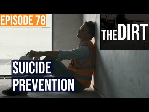 episode 78 the dirt suicide prevention text over an image of a construction worker in a safety vest sitting and leaning against a wall