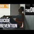 episode 78 the dirt suicide prevention text over an image of a construction worker in a safety vest sitting and leaning against a wall