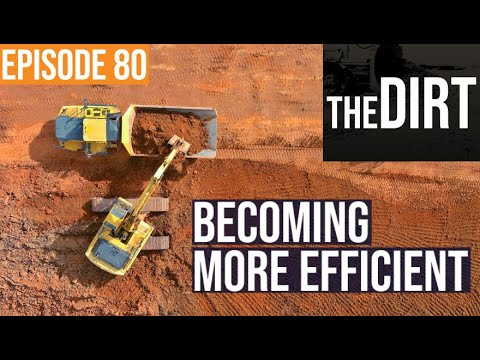 Episode 80 the dirt becoming more efficient