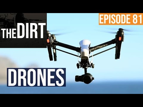 the dirt episode 81 drones text over an image of a flying drone
