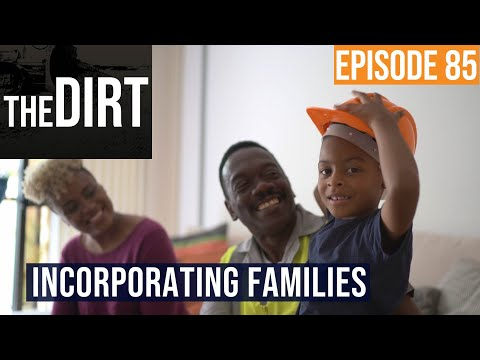 the dirt episode 85 incorporating families text around image of a construction work and his family