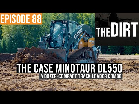 episode 88 the dirt the case minotaur dl550 a dozer-compact track loader combo