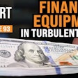 the dirt episode 93 financing equipment in turbulent times text over image of a stack of 100 dollar bills