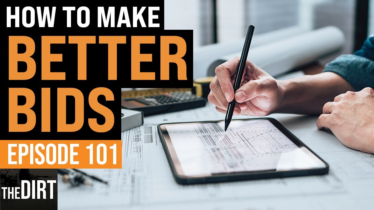 how to make better bids episode 101 the dirt youtube thumbnail