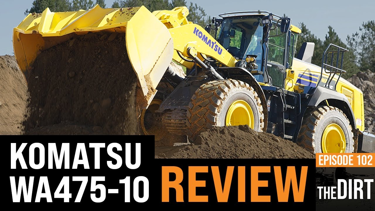 YouTube thumbnail of komatsu wa475-10 review episode 102 the dirt