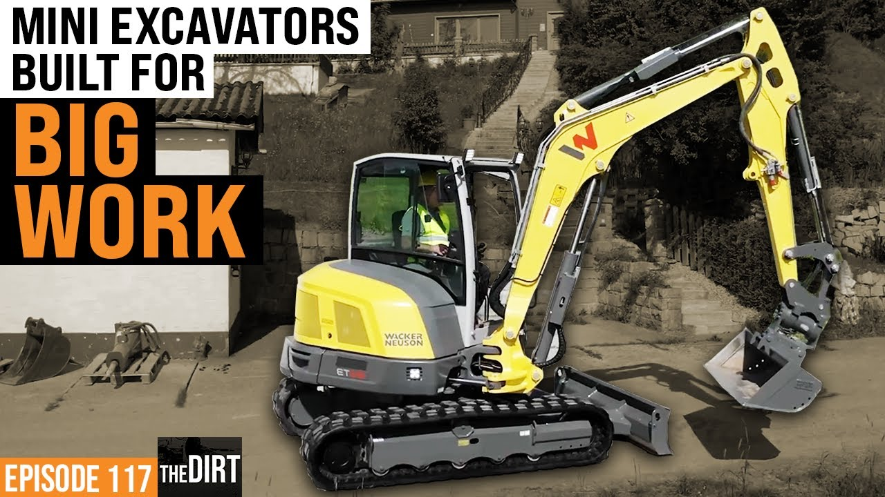 mini excavators built for big work episode 117 the dirt youtube thumbnail