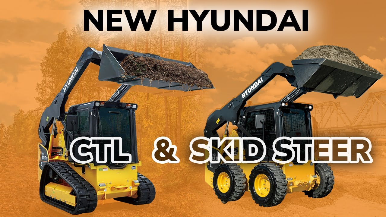 New Hyundai ctl & skid steer