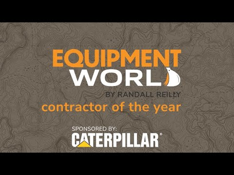 Equipment World by randall reilly contractor of the year sponsored by caterpillar