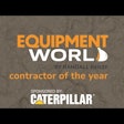 Equipment World by randall reilly contractor of the year sponsored by caterpillar