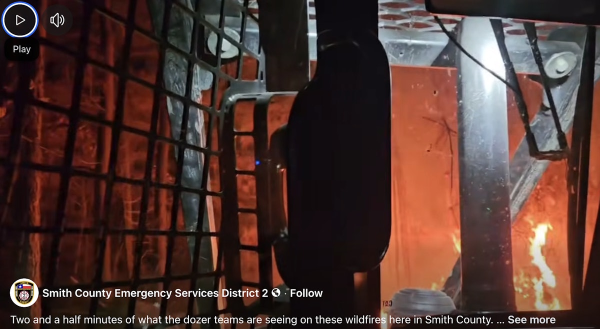 Video from the Cab: Watch Dozer Operator Fight Texas Wildfire